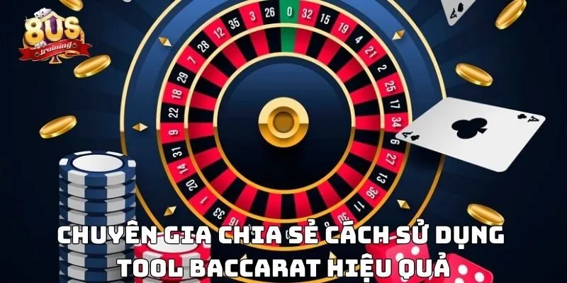 Tool Baccarat – Trợ Thủ Đắc Lực Của Các Cao Thủ Lão Làng 4 Chuyên gia chia sẻ cách sử dụng tool baccarat hiệu quả